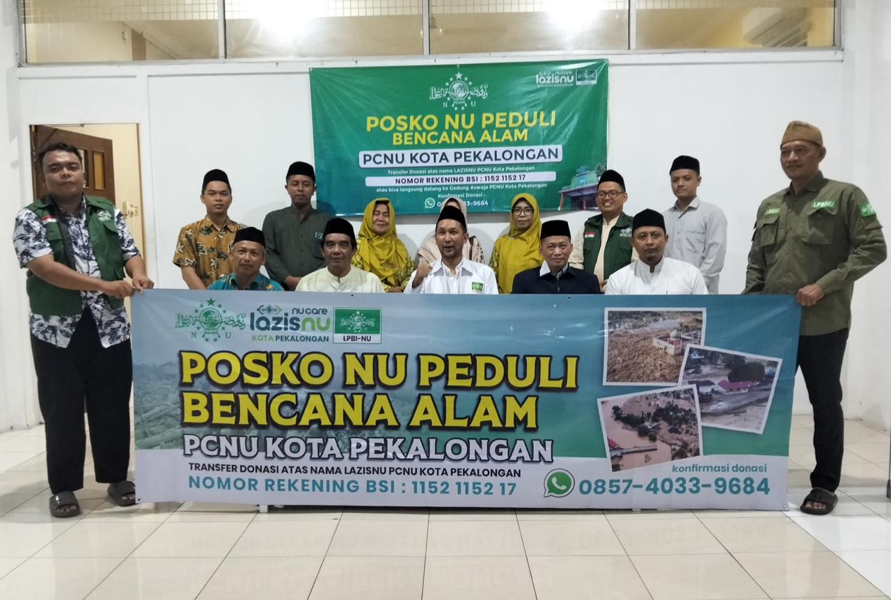 Satgas NU Peduli, Wujud Komitmen PCNU Kota Pekalongan Tingkatkan Respons Kebencanaan